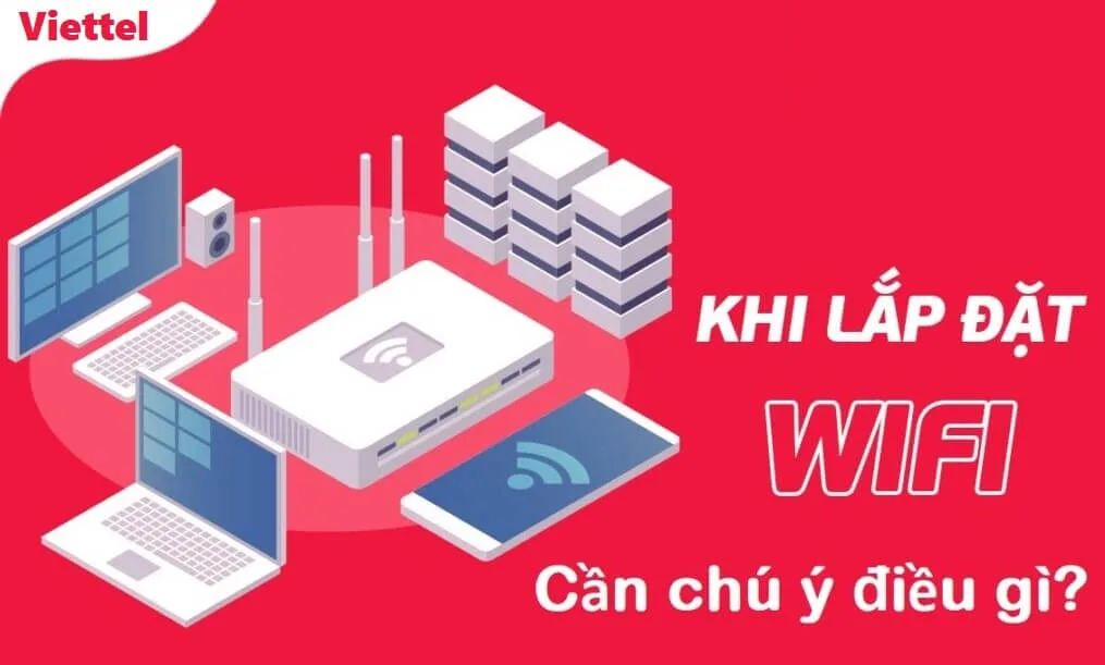 Chi tiết gói cước wifi Viettel 165k - Mạng internet giá rẻ cho gia đình 3 Thu tuc lap wifi Viettel la gi