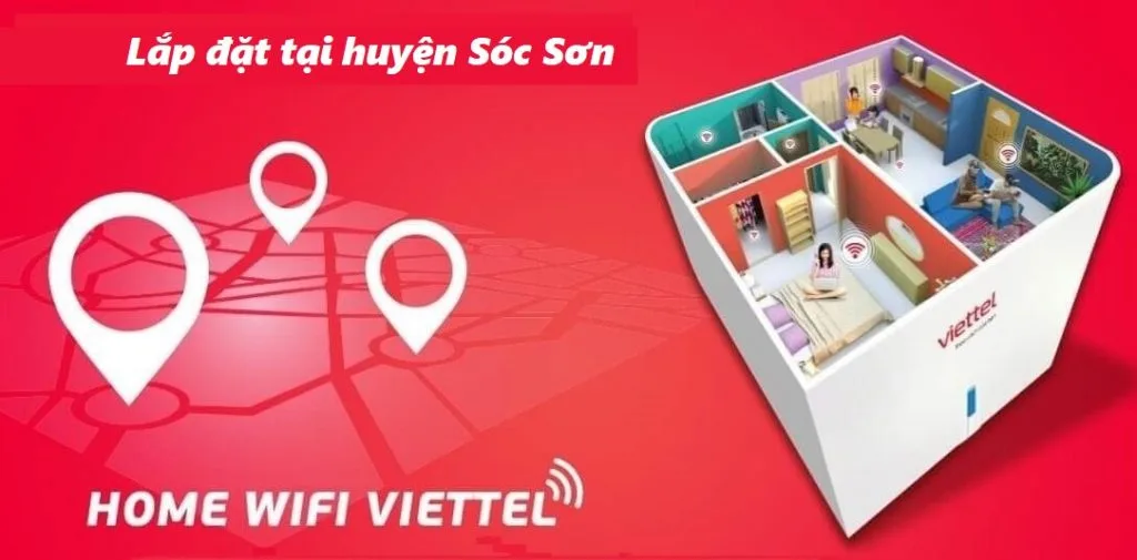 Đăng ký wifi Viettel huyện Sóc Sơn nhiều khuyến mãi hấp dẫn 2026 1 Lap wifi Viettel huyen Soc Son