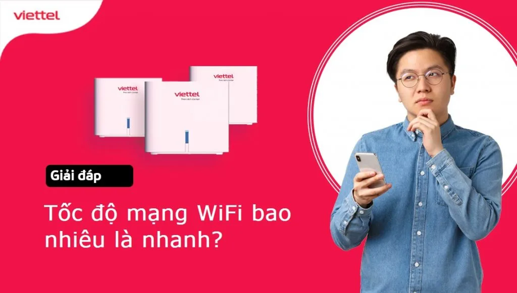Tốc độ mạng wifi bao nhiêu là nhanh và phù hợp cho gia đình? 1 Toc do mang wifi bao nhieu la nhanh