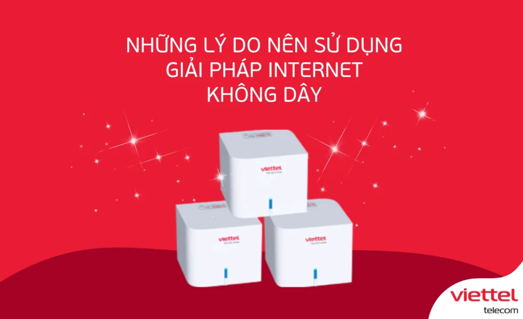 Ly do nen dung home wifi Viettel