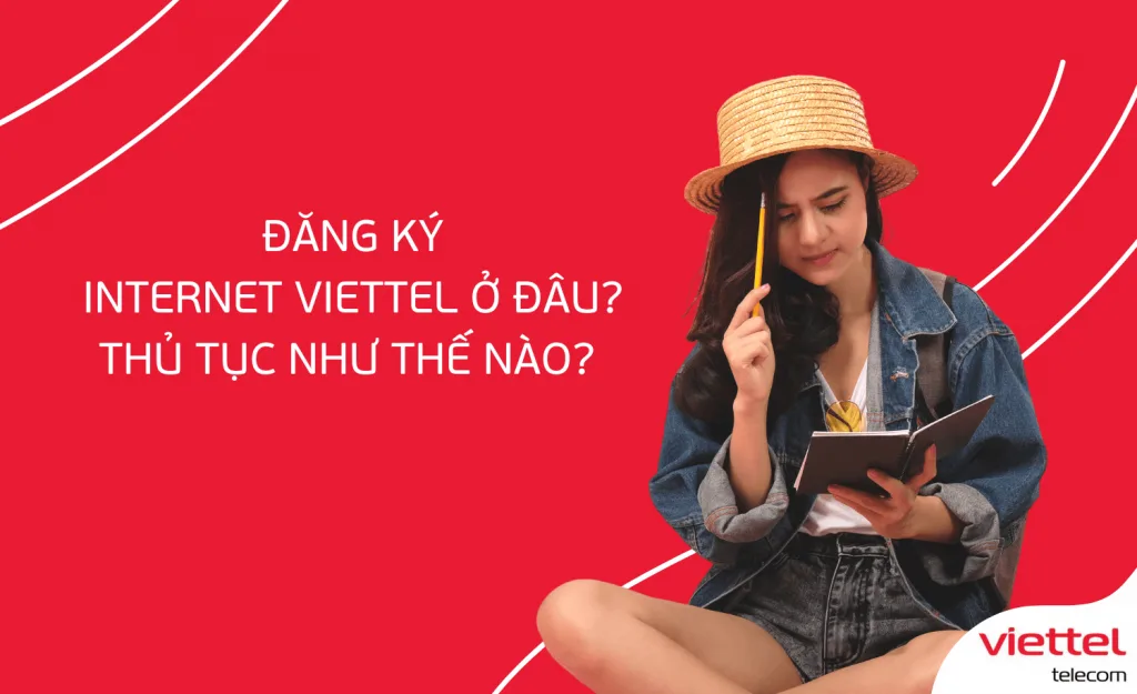 Thu tuc dang ky Internet Viettel