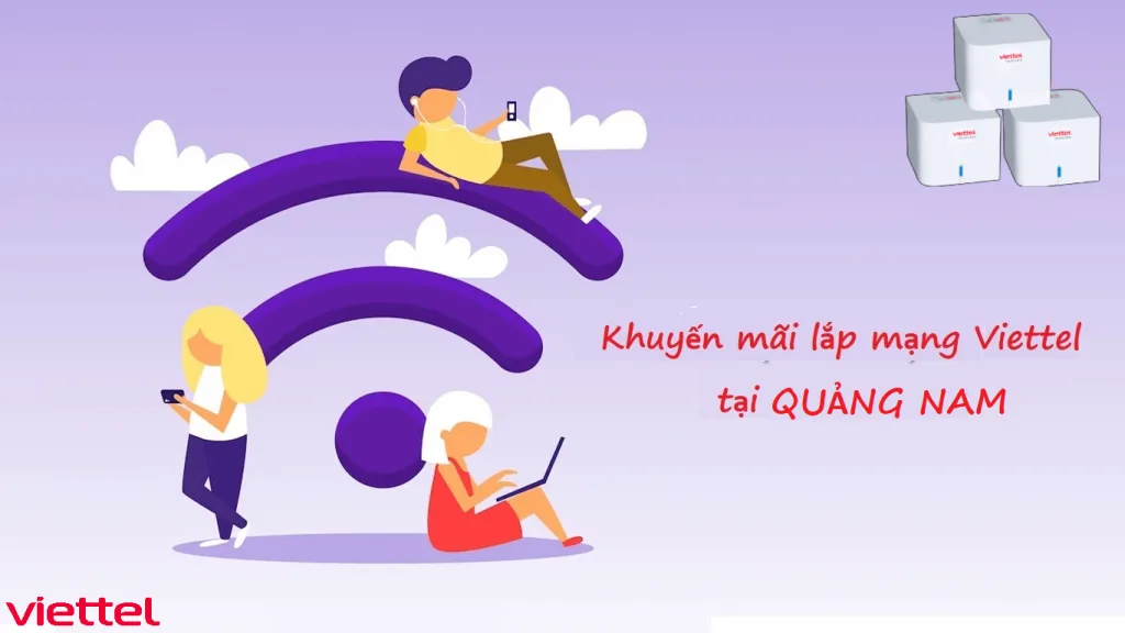 Lap mang Viettel Quang Nam