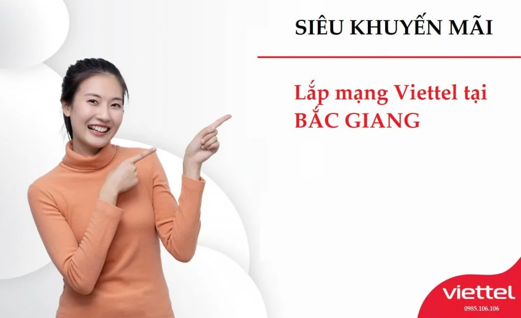 Lắp mạng Viettel Bắc Giang – Bảng giá mới nhất, khuyến mãi HOT và lợi ích vượt trội 1 Lắp mạng Viettel Bắc Giang