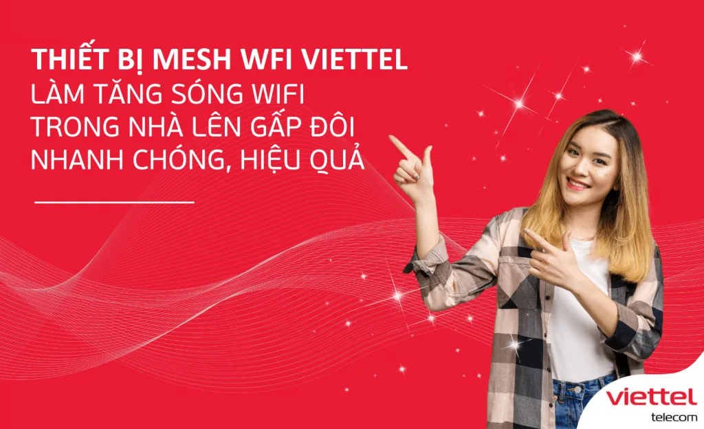 Mesh wifi Viettel thiet bi kich song hieu qua
