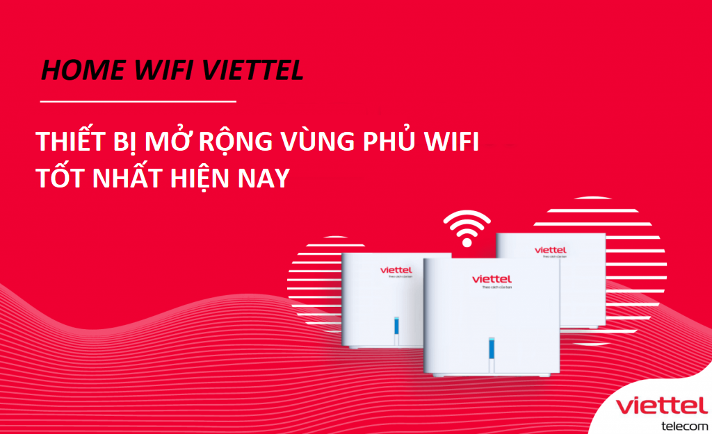 Lắp đặt Internet Viettel quan Cai Rang chon ngay home wifi Viettel