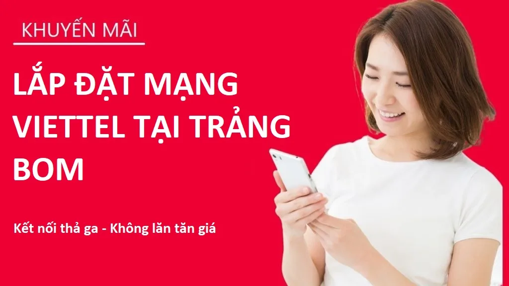Dang ky Internet Viettel Trang Bom khuyen mai