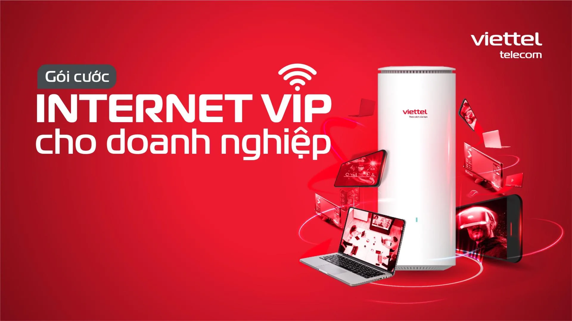 Lắp wifi Viettel Vĩnh Long: Giá rẻ, ưu đãi cực lớn, hỗ trợ tận nơi 24/7 3 Internet Viettel cho doanh nghiep